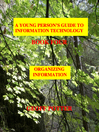Organizing Information (eBook): Information Technology Series, Book 4